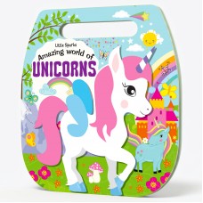 Little Sparks Amazing World of Unicorns Little Sparks Amazing World of Unicorns