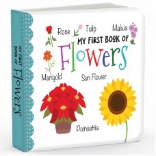 My First Book of Flowers My First Book of Flowers