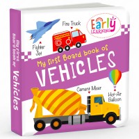 My First Board Book of Vehicles