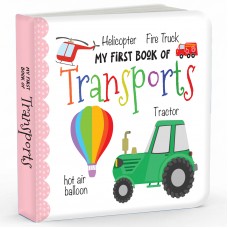 My First Book of Transports My First Book of Transports