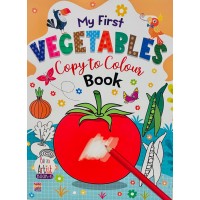 My First Vegetables Copy to Colour Book