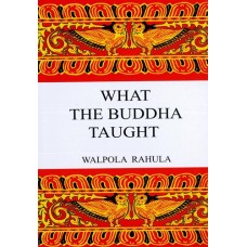 What the Buddha Taught