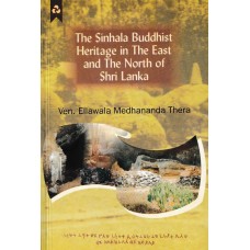 The Sinhala Buddhist Heritage In The East And The North Of Shri Lanka