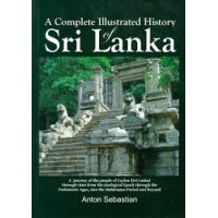 A Complete Illustrated History of Sri Lanka