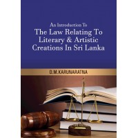 AN INTRODUCTION TO THE LAW RELATING TO LITERARY AND ARTISTIC CREATIONS IN SRI LANKA