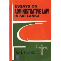 ESSAYS ON ADMINISTRATIVE LAW IN SRI LANKA 