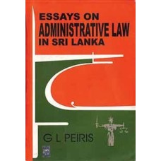 ESSAYS ON ADMINISTRATIVE LAW IN SRI LANKA 