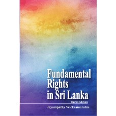 Fundamental Rights in Sri Lanka - Third Edition
