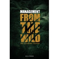 Management From The Wild - 101 Lessons Learnt