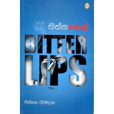 Thiththa Thol - Bitter Lips - තිත්ත තොල්