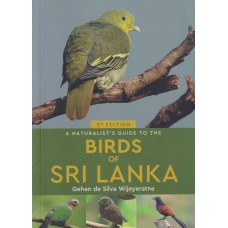 A Naturalist's Guide To The Birds Of Sri Lanka