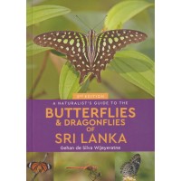 A Naturalist's Guide To The Butterflies & Dragonflies Of Sri Lanka